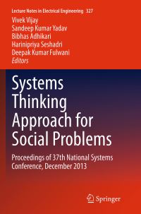 Book Cover for Systems Thinking Approach for Social Problems by Vivek Vijay, Sandeep Kumar Yadav, Bibhas Adhikari, Harinipriya Seshadri, Deepak Kumar Fulwani