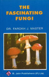Book Cover for Fascinating Fungi by Farokh J Master