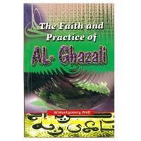 Book Cover for The Faith and Practice of Al-Ghazali by W Montgomery Watt