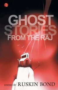 Book Cover for Ghost Stories from the Raj by Ruskin Bond