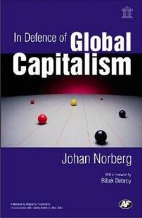 Book Cover for In Defence of Global Capitalism by Johan Norberg