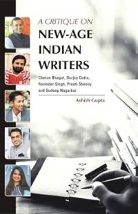 Book Cover for A Critique on New-Age Indian Writers by Ashish Gupta