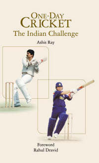 Book Cover for One Day Cricket by Ashish Ray