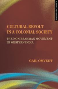 Book Cover for Cultural Revolt in a Colonial Society by Gail Omvedt