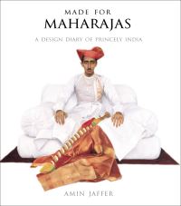 Book Cover for Made for Maharajas by Amin Jaffer
