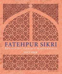 Book Cover for Fatehpur Sikri by Lucy Peck