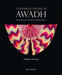 Book Cover for Costumes & Textiles of Awadh by Sushama Swarup