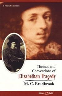 Book Cover for Themes and Conventions of Elizabethan Tragedy by M C Bradbrook
