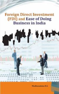 Book Cover for Foreign Direct Investment (FDI) and Ease of Doing Business in India by Madhusudana HS