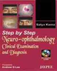 Book Cover for Step by Step¬ Neuro-Ophthalmology by Satya Karna