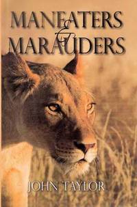 Book Cover for Maneaters & Marauders by John Taylor