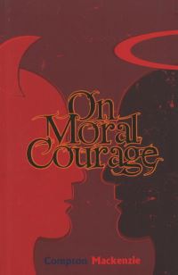 Book Cover for On Moral Courage by Compton Mackenzie