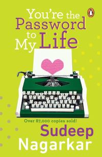 Book Cover for You're The Password To My Life by Sudeep Nagarkar