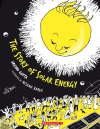 Book Cover for The Story of Solar Energy by Arvind Gupta
