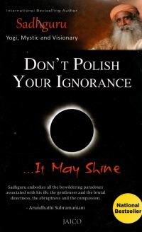 Book Cover for Don't Polish Your Ignorance by Sadguru