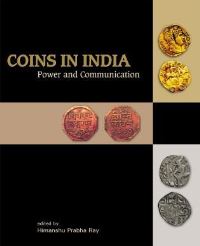 Book Cover for Coins in India by Himanshu Prabha Ray