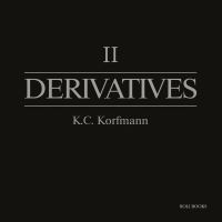 Book Cover for Derivatives II by K C Korfmann