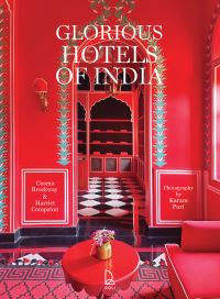 Book Cover for Glorious Hotels of India by Cosmo Samuel Brockway, Harriet Compston, Karam Puri