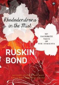 Book Cover for Rhododendrons in the Mist by Ruskin Bond