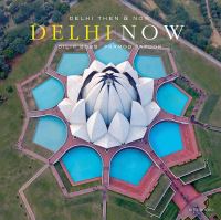 Book Cover for Delhi Then and Now by Narayani Gupta, Dilip Bobb, Pramod Kapoor