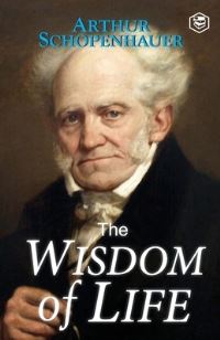 Book Cover for The Wisdom of Life by Arthur Schopenhauer