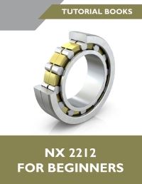 Book Cover for NX 2212 For Beginners (Colored) by Tutorial Books