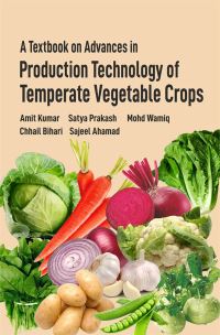 Book Cover for A Textbook on Advances in Production Technology of Temperate Vegetable Crops by Amit Kumar