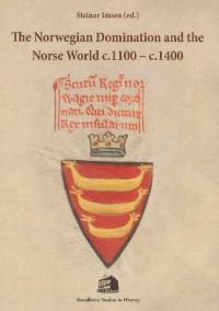 Book Cover for Norwegian Domination & The Norse World C.1100-C.1400 by Steinar Imsen