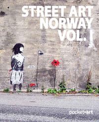 Book Cover for Street Art Norway. Vol. I by Martin Berdahl Aamundsen, Øivin Horvei
