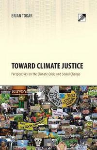 Book Cover for Toward Climate Justice by Brian Tokar