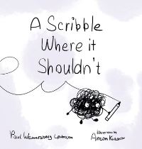 Book Cover for A Scribble Where It Shouldn't by Paul WennersbergLovholen