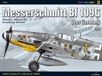 Book Cover for Messerschmitt Bf 109 Over Germany by Marek Murawski, Arkadiusz Wrobel, Tomasz Szlagor