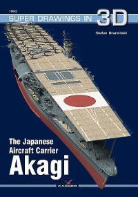 Book Cover for The Japanese Aircraft Carrier Akagi by Stefan Draminski