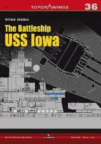 Book Cover for The Battleship USS Iowa by Witold Koszela