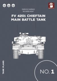 Book Cover for FV 4201 Chieftain Main Battle Tank by Dariusz Karnas, Richard Kent