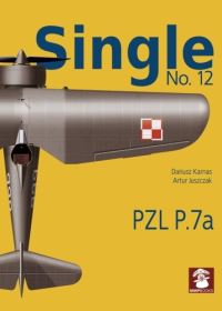 Book Cover for PZL P.7a by Dariusz Karnas, Artur Juszczak