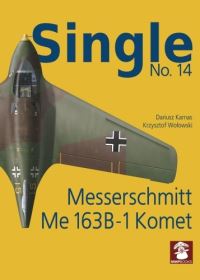 Book Cover for Messerschmitt Me 163B-1 Komet by Marek RyÔs, Krzysztof Wolowski