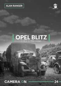 Book Cover for Opel Blitz 1, 1.5, 2, 2.5 Ton Lorries by Alan Ranger