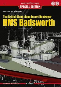 Book Cover for The British Hunt-Class Escort Destroyer HMS Badsworth by Waldemar Góralski