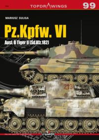Book Cover for Pz.Kpfw. VI Ausf. B Tiger II (Sd.Kfz.182) by Mariusz Suliga