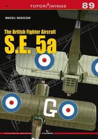 Book Cover for The British Fighter Aircraft S.E. 5A by Maciej Noszczak