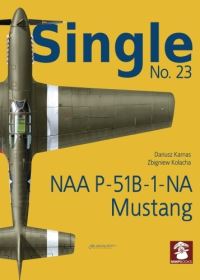 Book Cover for NAA P-51B-1-NA Mustang by Dariusz Karnas, Zbigniew Kolacha