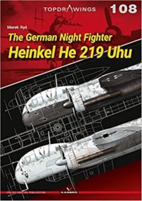 Book Cover for The German Night Fighter Heinkel He 219 Uhu by Marek Rys