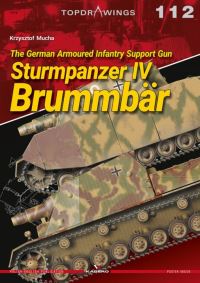 Book Cover for The German Armoured Infantry Support Gun Sturmpanzer IV Brummbär by Krzysztof Mucha