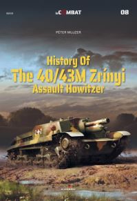 Book Cover for History of the 40/43M Zrínyi Assault Howitzer by Peter Mujzer