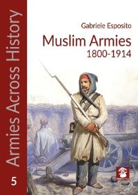 Book Cover for Muslim Armies 1800-1914 by Gabriele Esposito