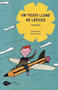 Book Cover for Un Tiesto Lleno De Lapices by Juan Farias