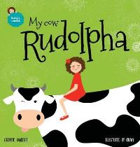 Book Cover for My Cow Rudolpha by Gilberto Mariscal, Chuwy