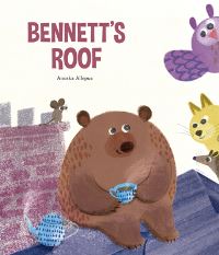 Book Cover for Bennett's Roof by Anuska Allepuz