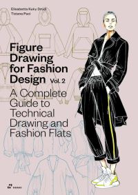 Book Cover for Figure Drawing for Fashion Design Volume 2 by Elisabetta Drudi, Tiziana Paci